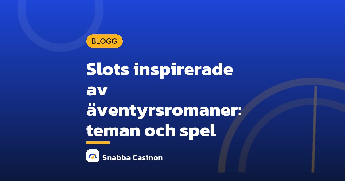 Slots inspirerade av äventyrsromaner: teman och spel